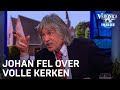 Johan fel over volle kerken: 'Het is bijna misdadig tegenover de rest van Nederland'
