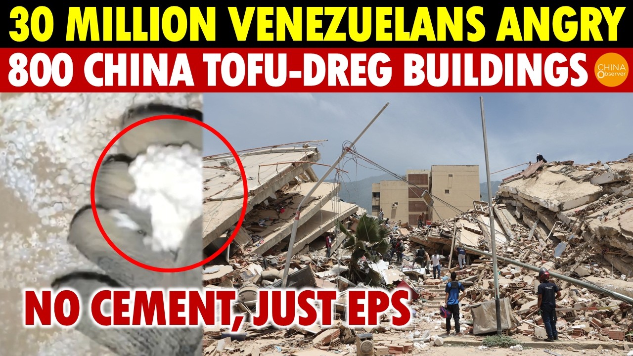 30 Million Venezuelans Angry! 800 China Tofu-Dreg Buildings Exposed: No Cement, Just EPS!