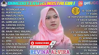 Download lagu Dangdut Lawas Nostalgia   Secangkir kopi   Pertemuan   revina alvira full album gasentra mp3