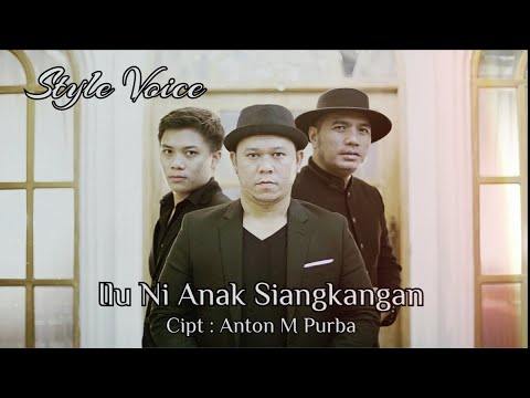 ILU NI ANAK SIANGKANGAN  ( Official Video ) STYLE VOICE