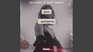 Kadr z teledysku Love Lockdown tekst piosenki Skytech & Matt Wolff
