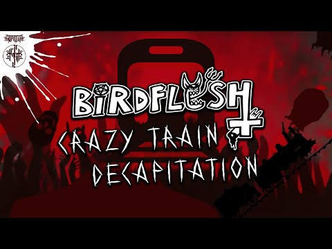 BIRDFLESH "Crazy Train Decapitation" (Track Premiere)