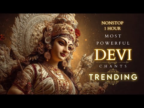 Most Powerful DEVI CHANTS for NAVRATRI and DURGA PUJA in DIVINE VOICES by MEDITATIVE INDIA
