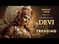 Most Powerful DEVI CHANTS For NAVRATRI And DURGA PUJA In DIVINE VOICES By MEDITATIVE INDIA