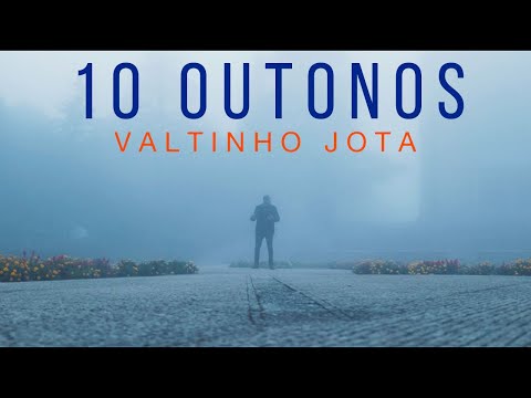Valtinho Jota -  10 Outonos (Videoclipe Oficial)