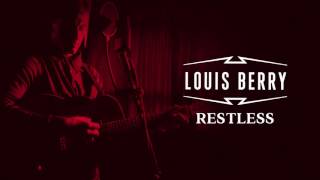 Louis Berry - Restless [Official Audio]