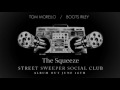 Street Sweeper Social Club - The Squeeze (Album version)