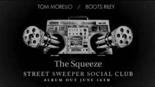 Street Sweeper Social Club - The Squeeze (Album version)