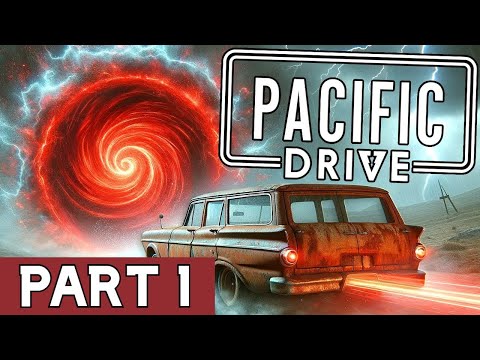 Pacific Drive Gameplay Walkthrough - Part 1