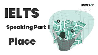 IELTS Speaking Part 1: Place | Learnivo