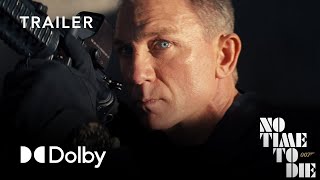No Time to Die Trailer | 007 | Dolby Cinema