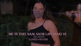 Download lagu Me Ta Tere Naal Sachi Layi Yaari Ve Trending Lofi ... mp3