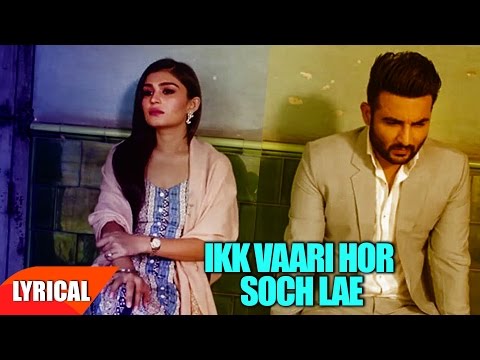 Ikk Vaari Hor Soch Lae (Lyrical) — watch video
