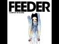Feeder - Just The Way I'm Feeling (HD, Full)