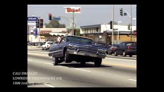 Cali Swangin: Lowrider Throwback #26 (lowriding in the 1990&#39;s)