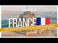 Bonjour Beauté France S Top 10 Enchanting Destinations