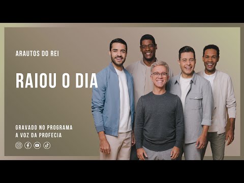 Arautos do Rei - Raiou o Dia