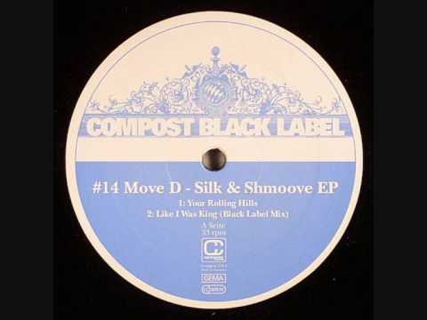Move D - Like I was King (Black label mix) [Compost Black label]