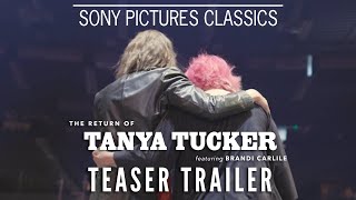 THE RETURN OF TANYA TUCKER - Featuring Brandi Carlile | Official Teaser (2022)