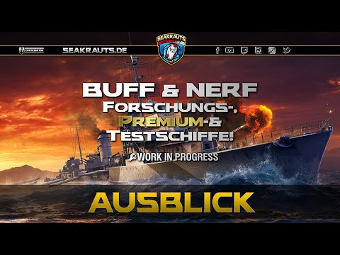 BUFF & NERF Forschung-, Premium- & Testschiffe - deutsch - World of Warships