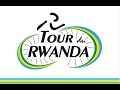 OFFICIAL ANTHEM OF TOUR DU RWANDA