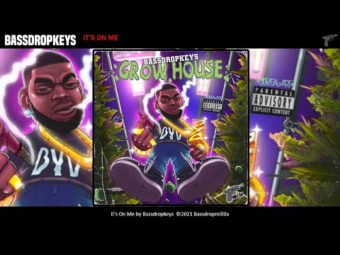 Bassdropkeys - It's On Me [Prod. By @SpancyBeats]