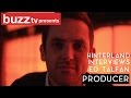Hinterland Interviews ED TALFAN Producer