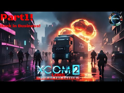 XCOM Long War of the Chosen! Big Update! Neustart! 🔥🧨👽 / Part 1! / Timeline / Gameplay Deutsch