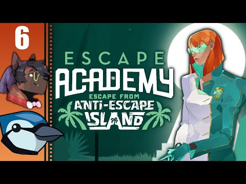 Let's Play Escape Academy Co-op Part 6 - Escape Academy: Escape From Anti-Escape Island DLC