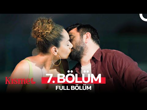 Kısmet 7. Bölüm (FULL HD)