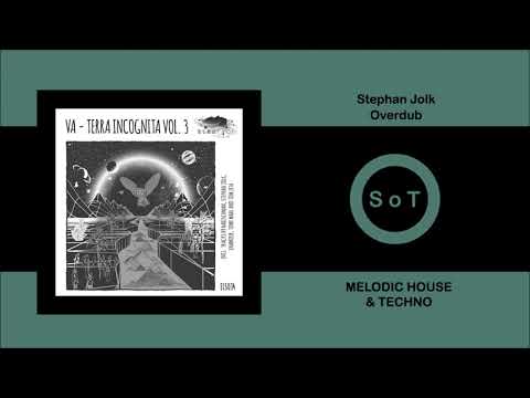 Stephan Jolk - Overdub (Extended Mix) [Melodic House & Techno] [Eleatics Records]
