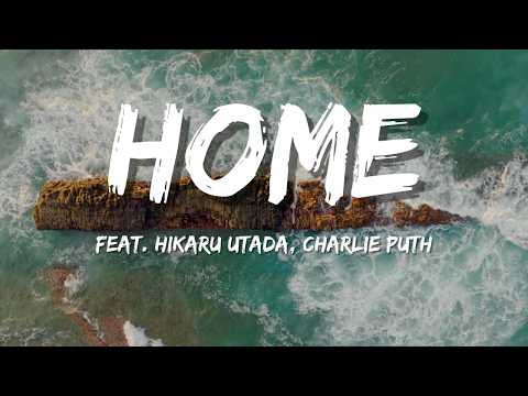 Charlie Puth &ndash; Home (feat. Hikaru Utada) (Lyric Video)