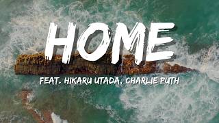 Download lagu Charlie Puth – Home (feat. Hikaru Utada) (Lyric Video) mp3