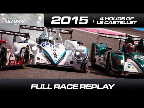 FULL REPLAY | Race | 4 Hours of Le Castellet 2015