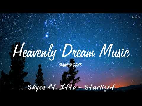 Skyce ft. Itto - Starlight