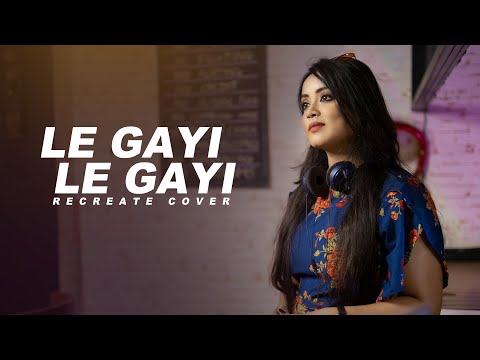 Le Gayi Le Gayi (Mujhko Hui Na Khabar) : Recreate Cover | Anurati Roy | Dil Toh Pagal Hai | SRK