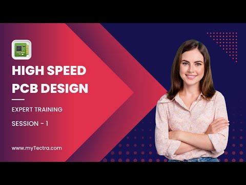 High Speed PCB Design Tutorial | High Speed PCB Design Training Session - 1 | myTectra