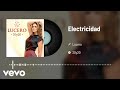 Lucero - Electricidad (Audio)