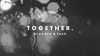 Vietsub || Together || Brandon &amp; Leah
