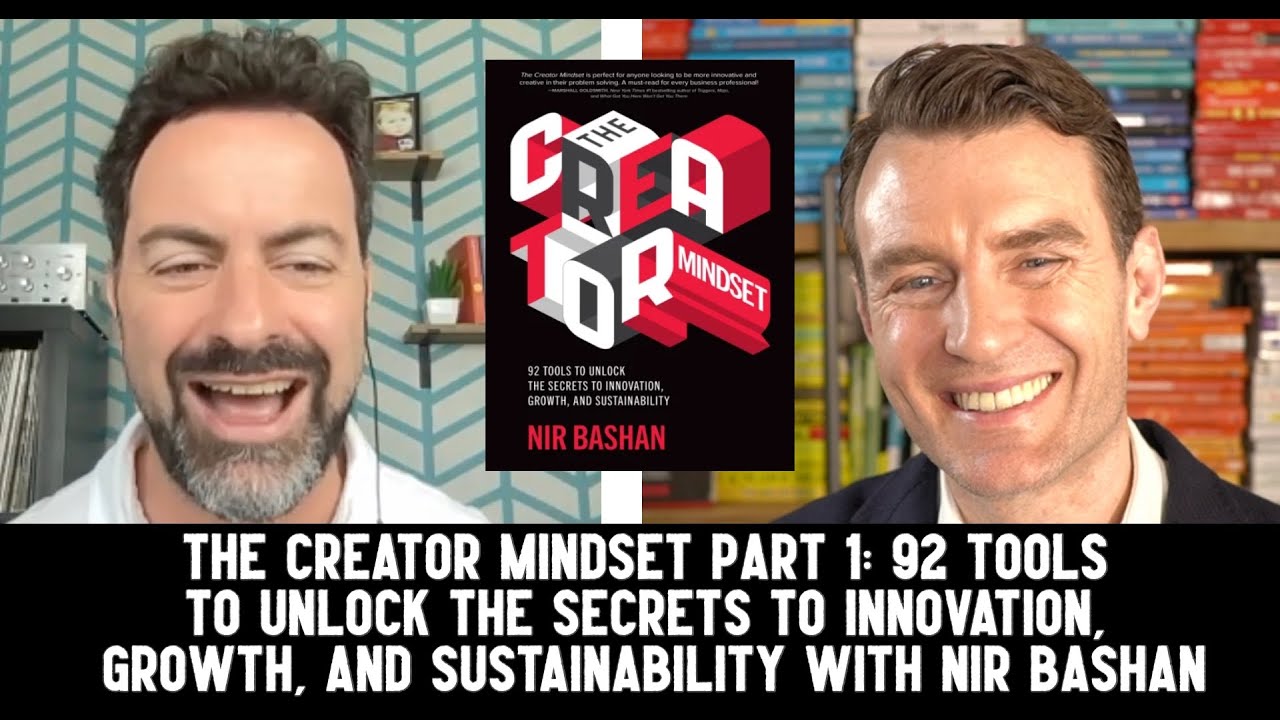 Nir Bashan - The Creator Mindset Part 1