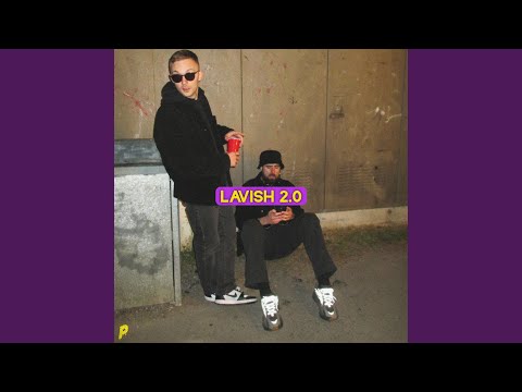 LAVISH 2.0