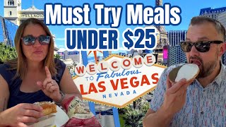 Must Try Meals UNDER $25 on the Las Vegas Strip