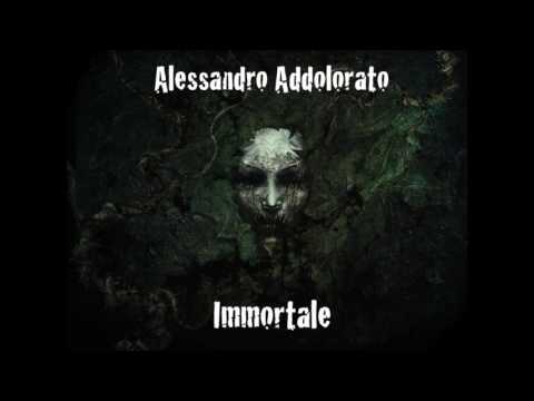 Alessandro Addolorato - Immortale