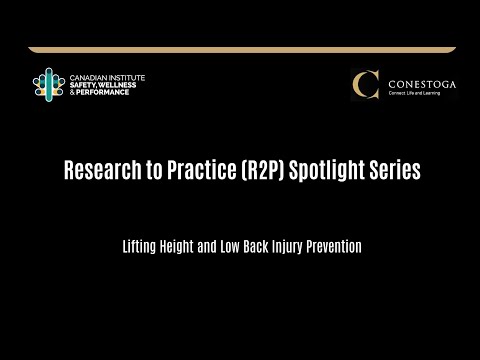
<span>CISWP R2P Spotlight Series: Lifting Height and Low Back Injury Prevention</span>
