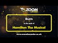 Hamilton The Musical Burn Karaoke Version With Lyrics On Screen