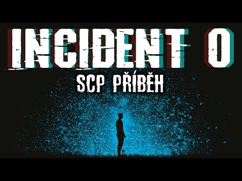 Incident Nula - SCP příběh [ CZ ]