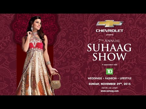Suhaag Show - Ottawa, Nov. 29th at Hilton Lac Leamy