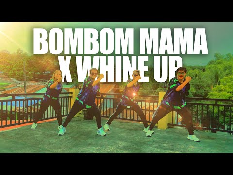 BOMBOM MAMA x WHINE UP | Dj Paul Bigata Remix | Zumba Dance