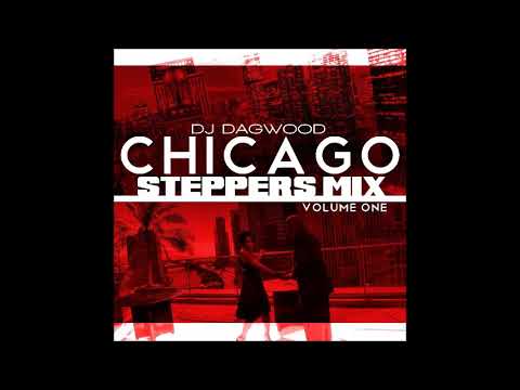 DJ DAGWOOD CHICAGO STEPPERS MIX VOL  1