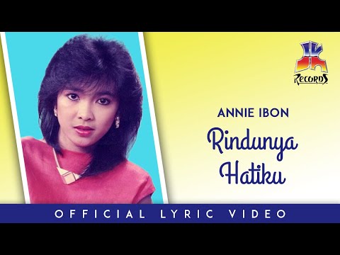 Rindunya Hatiku - Annie Ibon